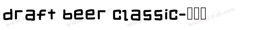 Draft Beer Classic字体转换